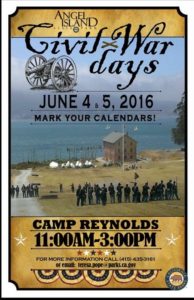 Hop on-board for Civil War days on Angel Island State Park Jun 4 - 5, 2016.